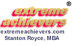 Extreme Achievers(R), Millionaire's Coach(R) and 

Rejectionproof(R) are registered trademarks of Stanton Royce, MBA